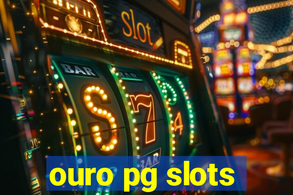 ouro pg slots